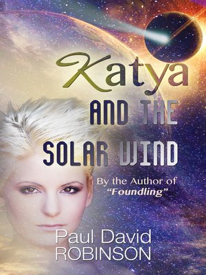 cover image of Katya and the Solar Wind (Life After Earth Series Volume One)